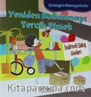 Yeniden Kullanmayı Tercih Etmek / Gezegen Koruyucusu