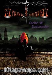 Aynanın Diğer Tarafında Sonlar ve Başlangıçlar 1. Kitap