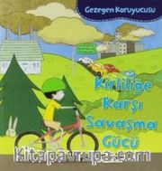 Kirliliğe Karşı Savaşma Gücü / Gezegen Koruyucusu