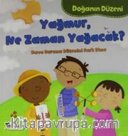 Yağmur Ne Zaman Yağacak? / Doğanın Düzeni