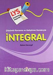 Çözümlü Kavrama ve Geliştirme Sorularıyla İntegral