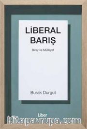Liberal Barış Birey ve Mülkiyet