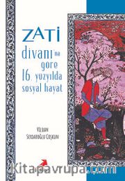 Zati Divanı’na Göre 16.Yüzyılda Sosyal Hayat