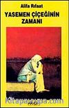 Yasemen Çiçeğinin Zamanı