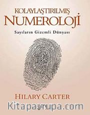 Kolaylaştırılmış Numeroloji <br /> Sayıların Gizemli Dünyası