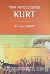 Türk Mitolojisinde Kurt
