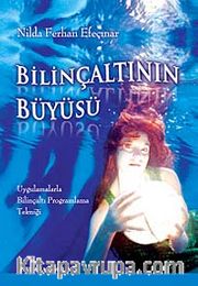 Bilinçaltının Büyüsü