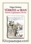 Türkiye ve İran & Gelenek, Çağdaşlaşma, Devrim