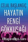 Hayatın Rengi Gökkuşağı