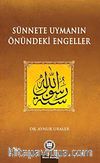 Sünnete Uymanın Önündeki Engeller