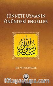 Sünnete Uymanın Önündeki Engeller