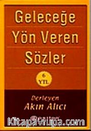 Geleceğe Yön Veren Sözler (Cep Boy)