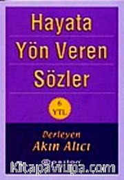Hayata Yön Veren Sözler (Cep Boy)