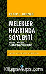 Melekler Hakkında Söylenti <br /> Modern Toplumda Tabiatüstünün Yeniden Keşfi
