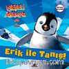 Neşeli Ayaklar 2 / Erik ile Tanış ve Amigolar! (2 Kitap Birarada)