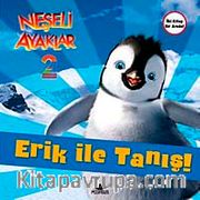 Neşeli Ayaklar 2 / Erik ile Tanış ve Amigolar! (2 Kitap Birarada)