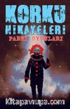 Korku Hikayaleri & Parti Oyunları  