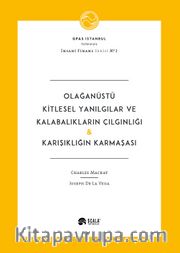 Olağanüstü Kitlesel Yanılgılar ve Kalabalıkların Çılgınlığı ve Karışıklığın Karmaşası