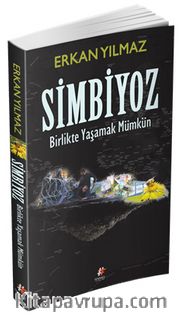 Simbiyoz <br /> Birlikte Yaşamak Mümkün