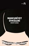 Mahcubiyet Öyküleri
