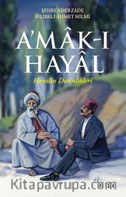 A'mak-ı Hayal <br /> Hayalin Derinlikleri