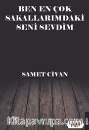 Ben En Çok Sakallarımdaki Seni Sevdim