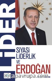 Siyasi Liderlik ve Erdoğan