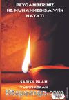 Peygamberimiz Hz. Muhammed (s.a.v)’in Hayatı
