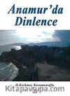 Anamur'da Dinlence