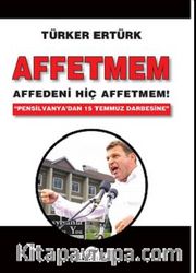 Affetmem Affedeni Hiç Affetmem! 