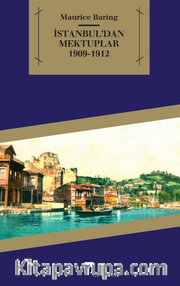 İstanbul'dan Mektuplar 1909-1912