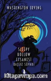 Sleppy Hollow Efsanesi / Başssız Süvari