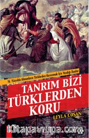 Tanrım Bizi Türklerden Koru