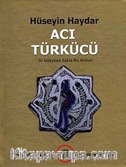 Acı Türkücü <br /> Al Gökyüzü Sakla Bu Anıları