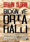 Bıçkın ve Orta Halli & Cinayet, Ülke, Cinnet