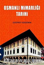 Osmanlı Mimarlığı Tarihi