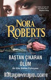 Baştan Çıkaran Ölüm / Bir Eve Dallas Polisiyesi