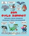 Sen Öyle Zannet