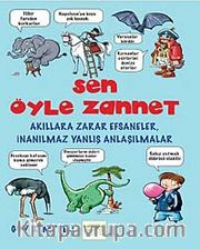 Sen Öyle Zannet