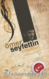 Ömer Seyfettin Klasikleri 1884-1920