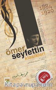 Ömer Seyfettin Klasikleri 1884-1920