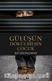 Gülüşün Dökülmesin Çocuk