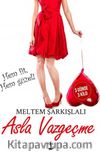 Asla Vazgeçme