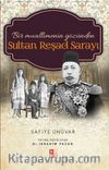Bir Muallimenin Gözünden Sultan Reşad Sarayı