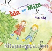 İda ve Mila / Kuş Gibi