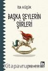 Başka Şeylerin Şiirleri