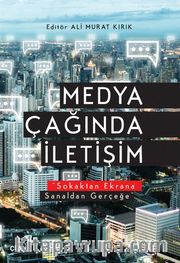 Medya Çağında İletişim