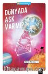 Dünyada Aşk Var mı?