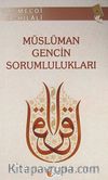 Müslüman Gencin Sorumlulukları