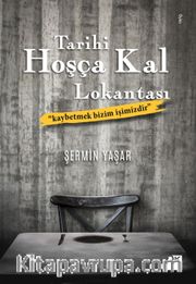 Tarihi Hoşça Kal Lokantası (İmzalı)